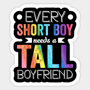 Every Short Boy Needs Tall Boyfriend Lgbt Valentines Day Sticker